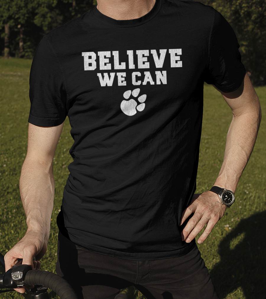 Believe We Can Paw Prints T-Shirt