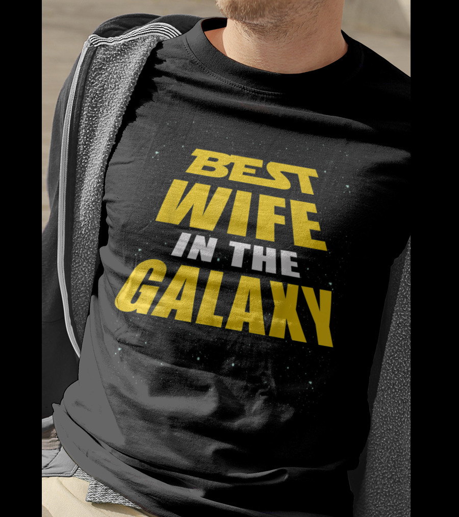 Best Wife In The Galaxy Funny Gift For Wife Star Wars Inspired T-Shirt