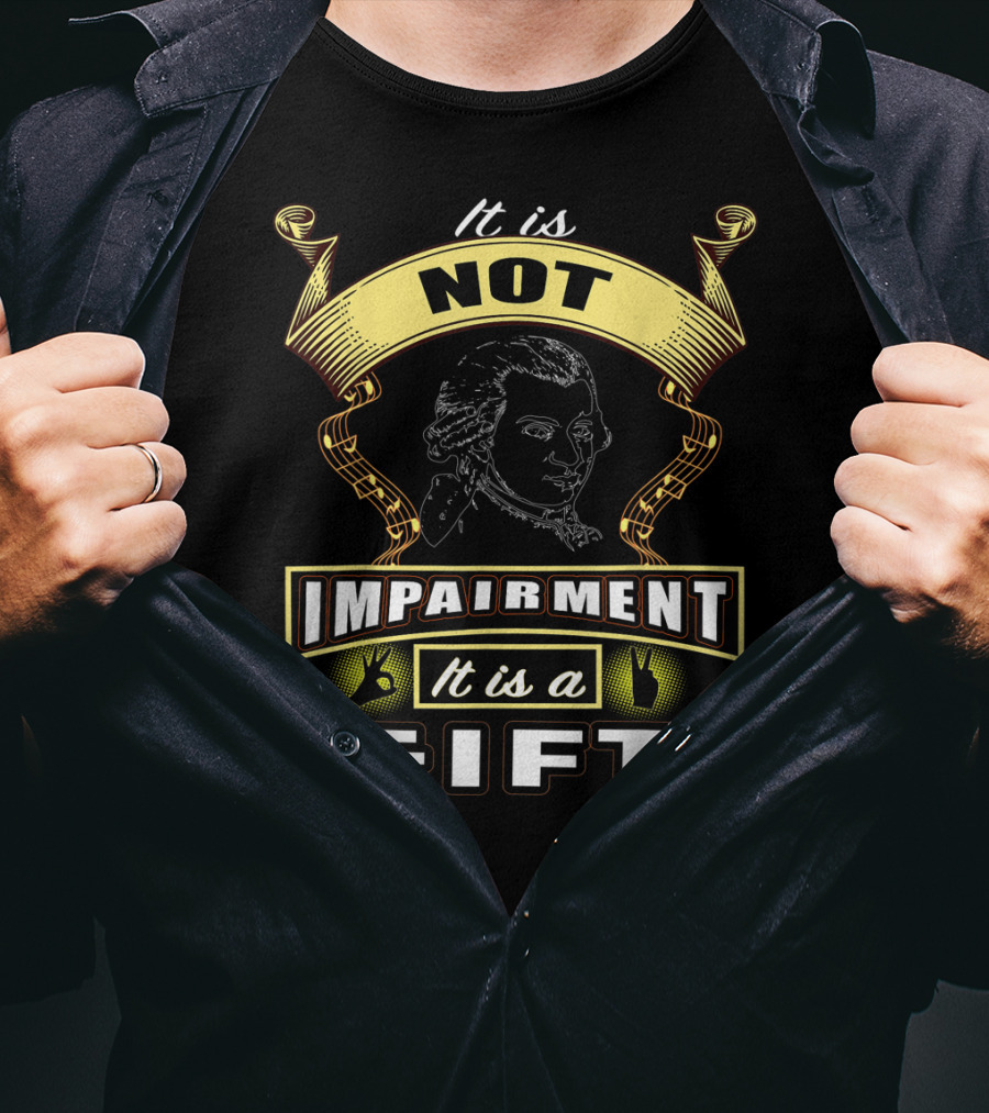 Deaf Awareness It Is Not Impairment It Is A Gift T-Shirt