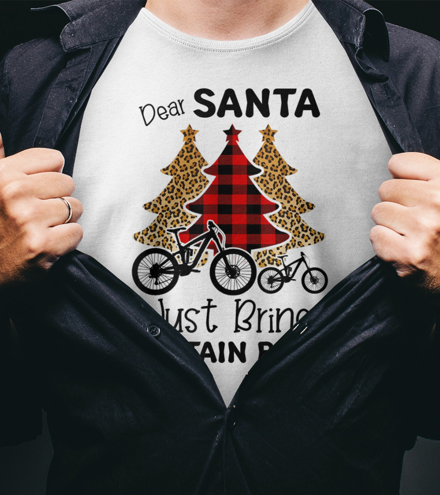 Dear Santa Just Bring Mountain Bikes Plaid And Leopard Trees T-Shirt