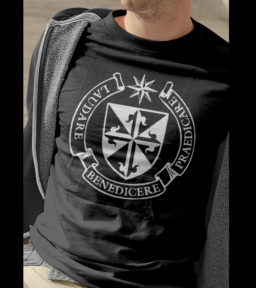 Dominican Order Of Preachers Laudare Benedicere Praedicare Crest T-Shirt