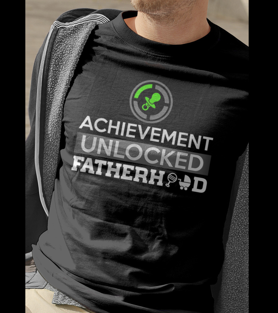 Achievement Unlocked Fatherhood New Dad First Time Dad T-Shirt