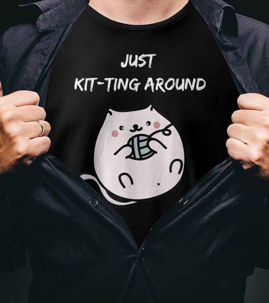 Just Kit-Ting Around Cute Cat Playing With Yarn T-Shirt