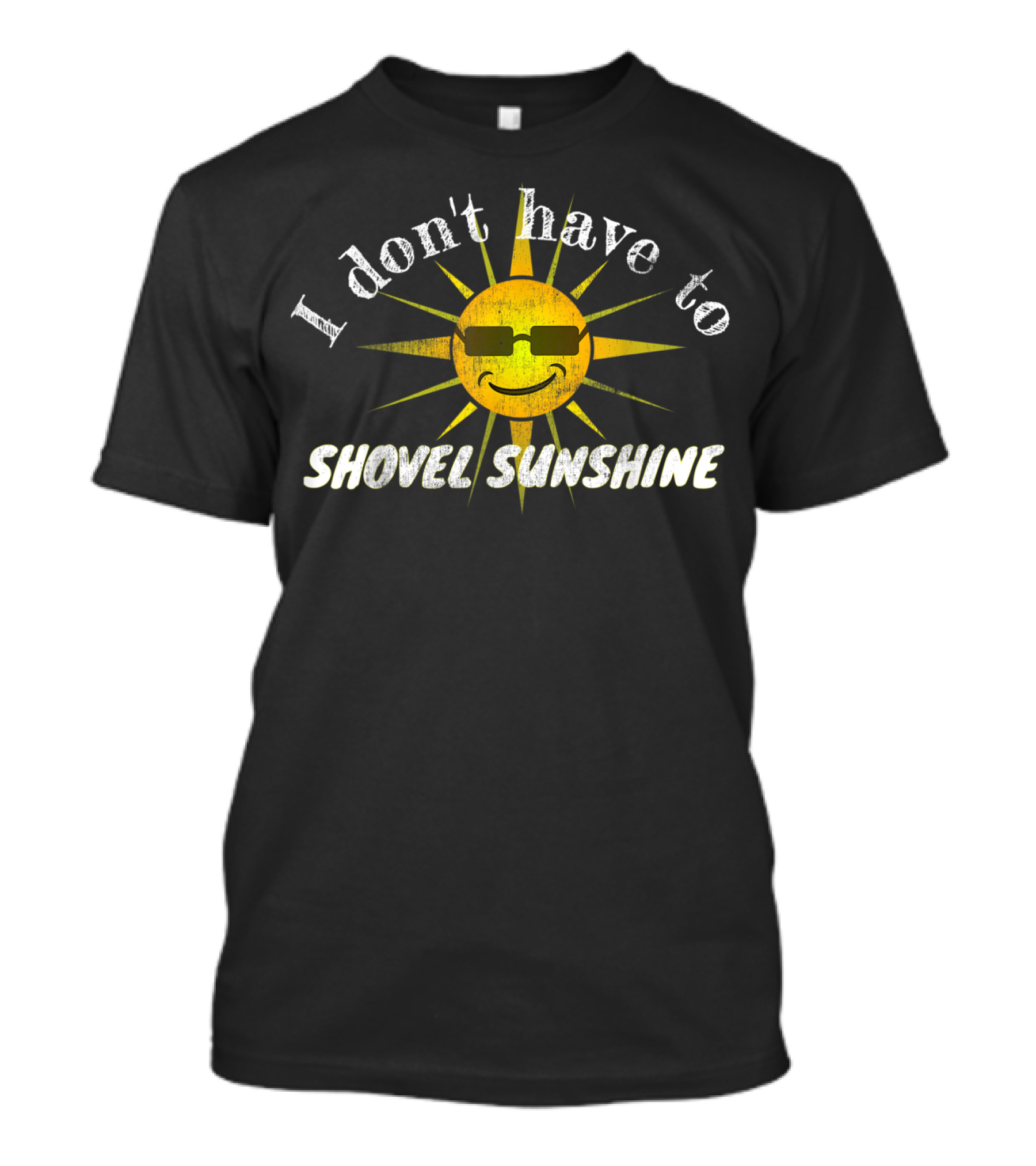 Funny Florida State Snowbird I Don't Have To Shovel Sunshine T-Shirt