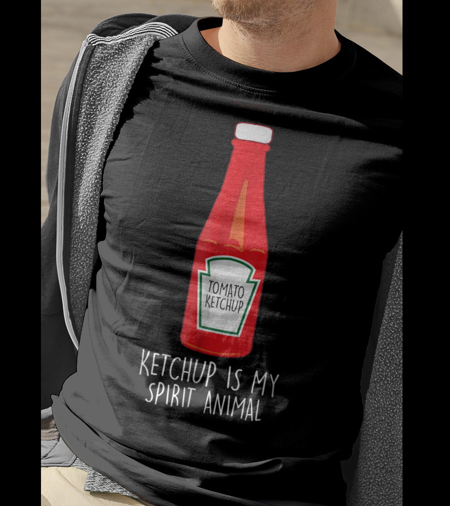 Tomato Ketchup Is My Spirit Animal Ketchup T-Shirt