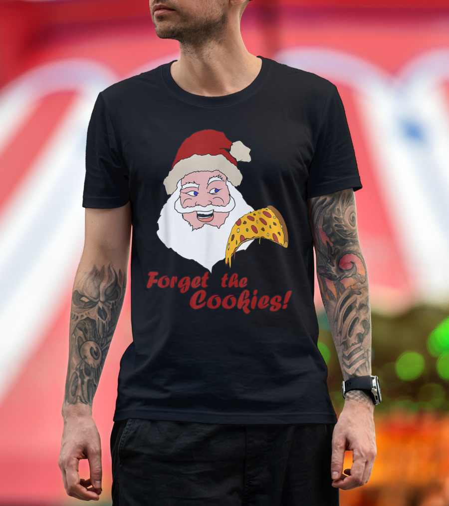 Forget the Cookies Funny Santa with Pizza Slice T-Shirt