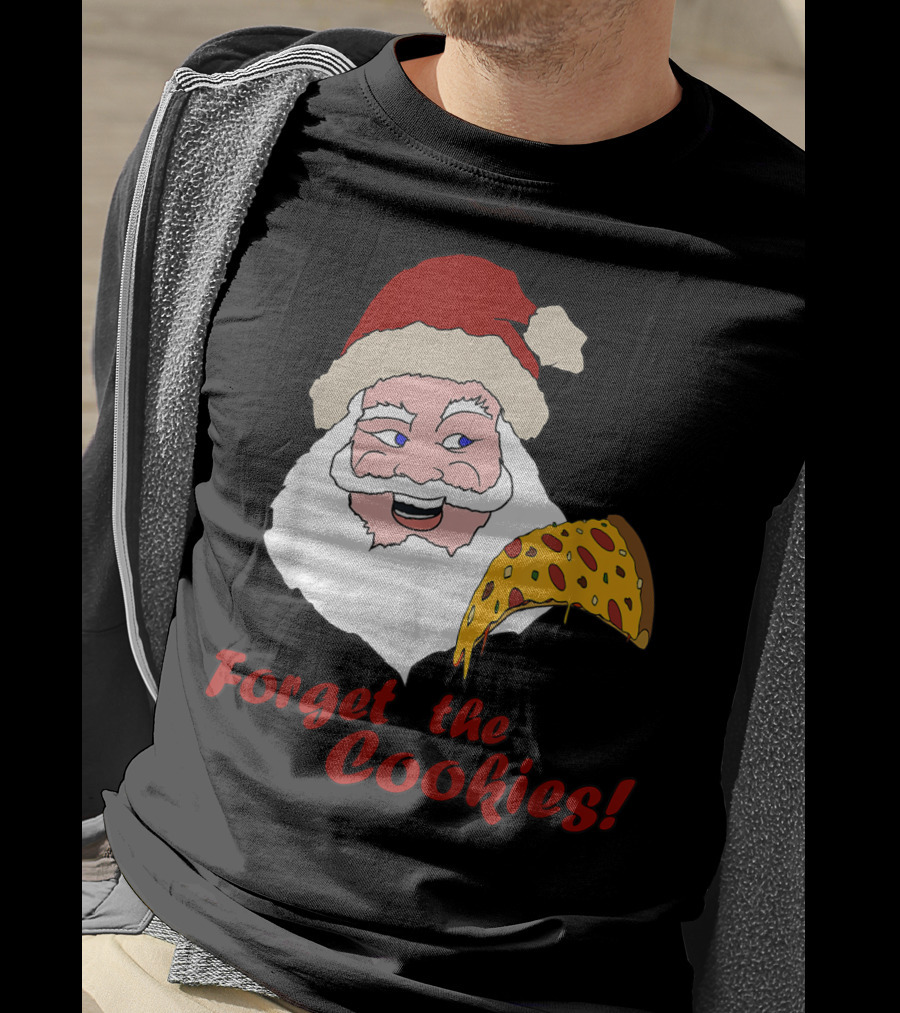 Forget The Cookies Funny Santa With Pizza Slice T-Shirt