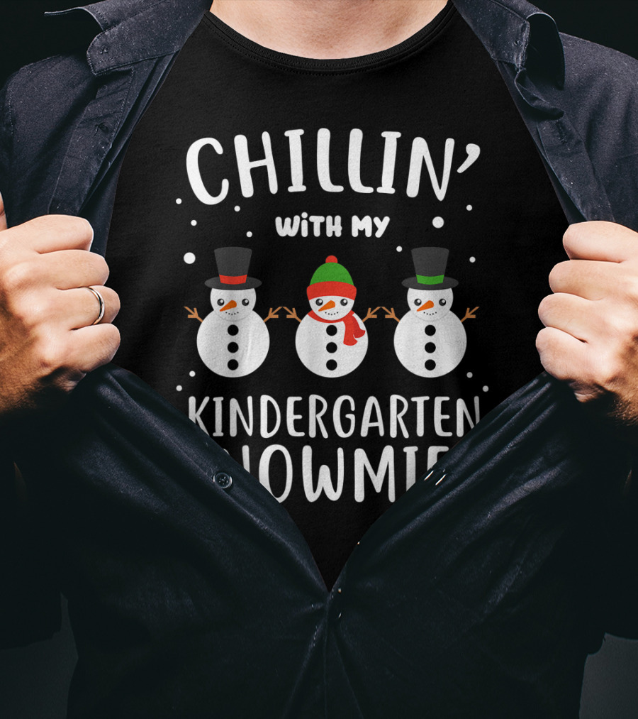 Chillin' With My Kindergarten Snowmies T-Shirt