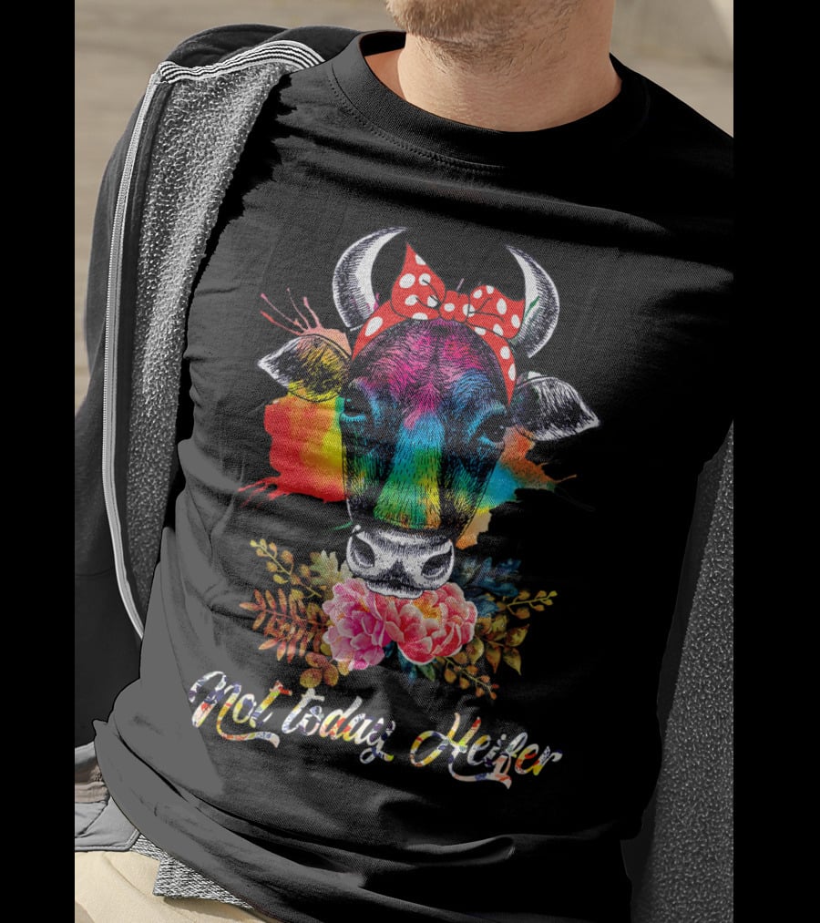 Not Today Heifer Rainbow Cow With Floral Bow T-Shirt