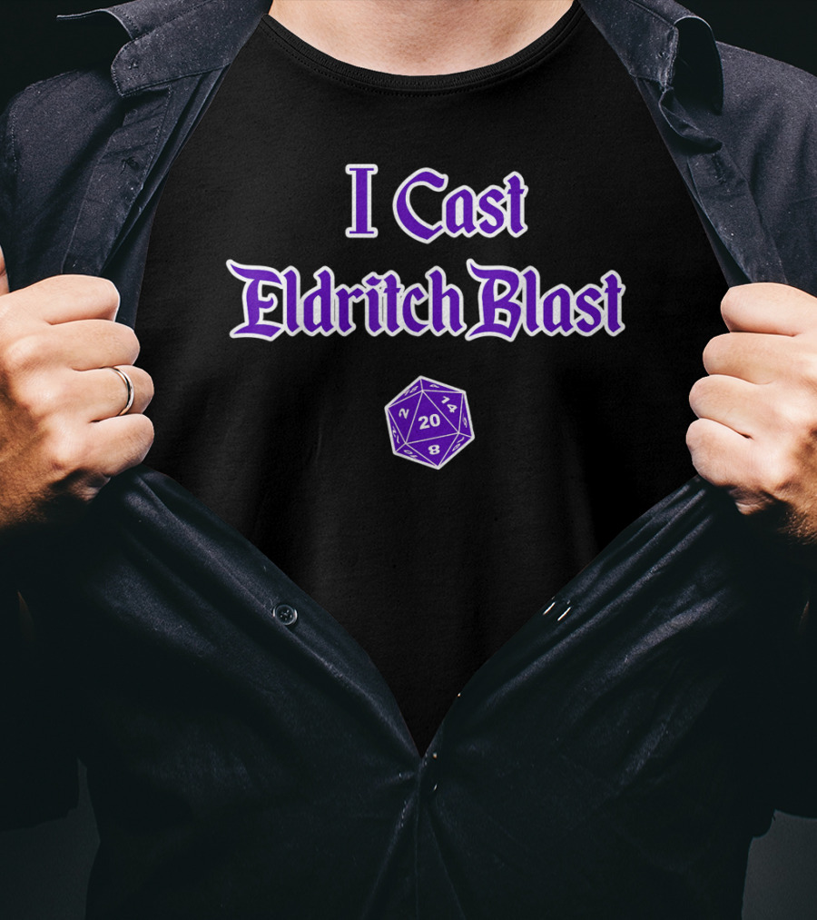 I Cast Eldritch Blast Warlock D20 Dice Gaming Humor T-Shirt
