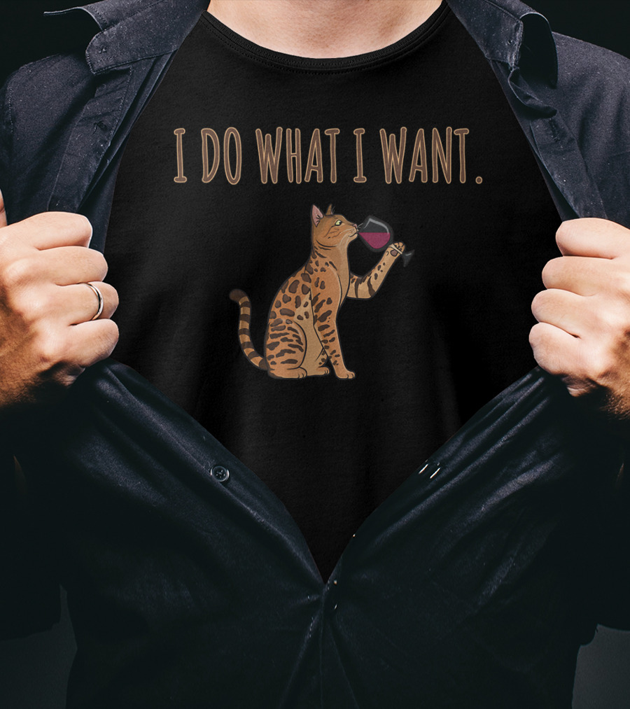 I Do What I Want Bengal Cat Wine Glass T-Shirt