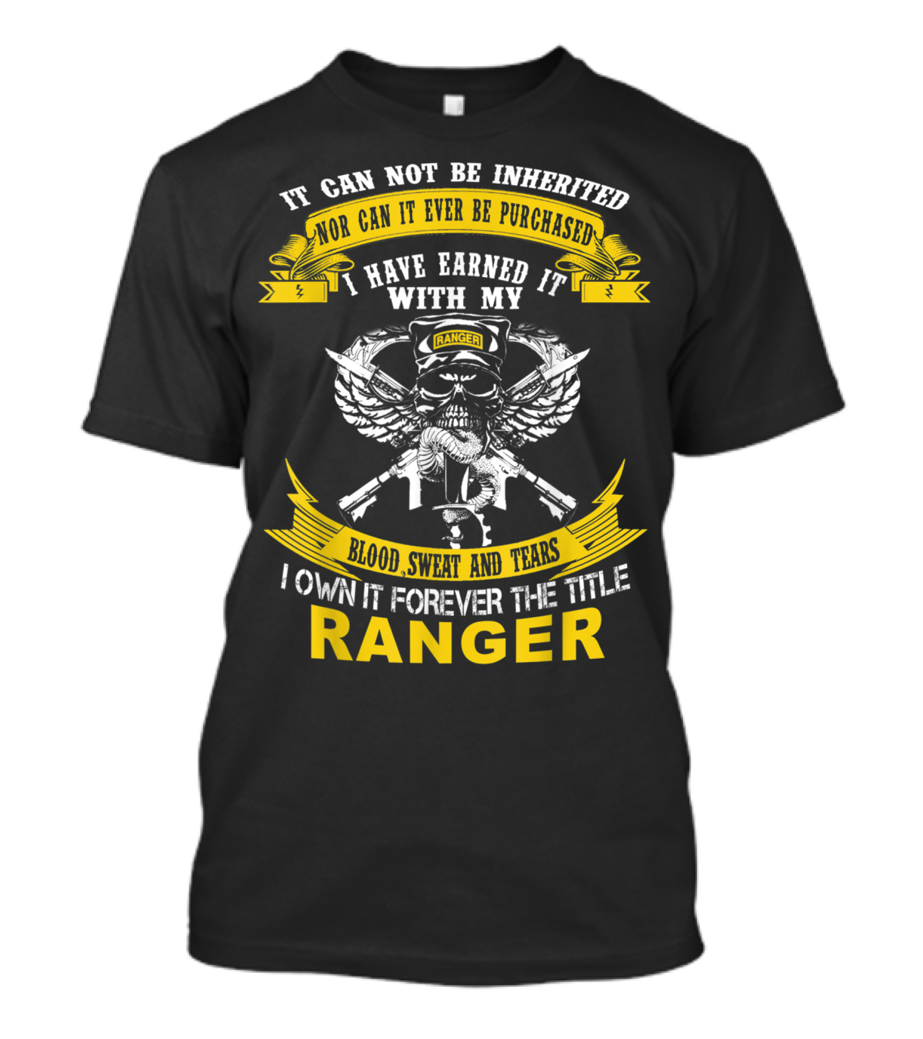 I Own It Forever The Title Ranger Blood Sweat And Tears Skull Wings T-Shirt
