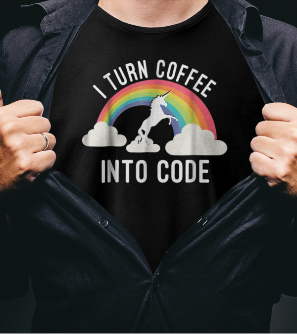 I Turn Coffee Into Code Unicorn Rainbow T-Shirt