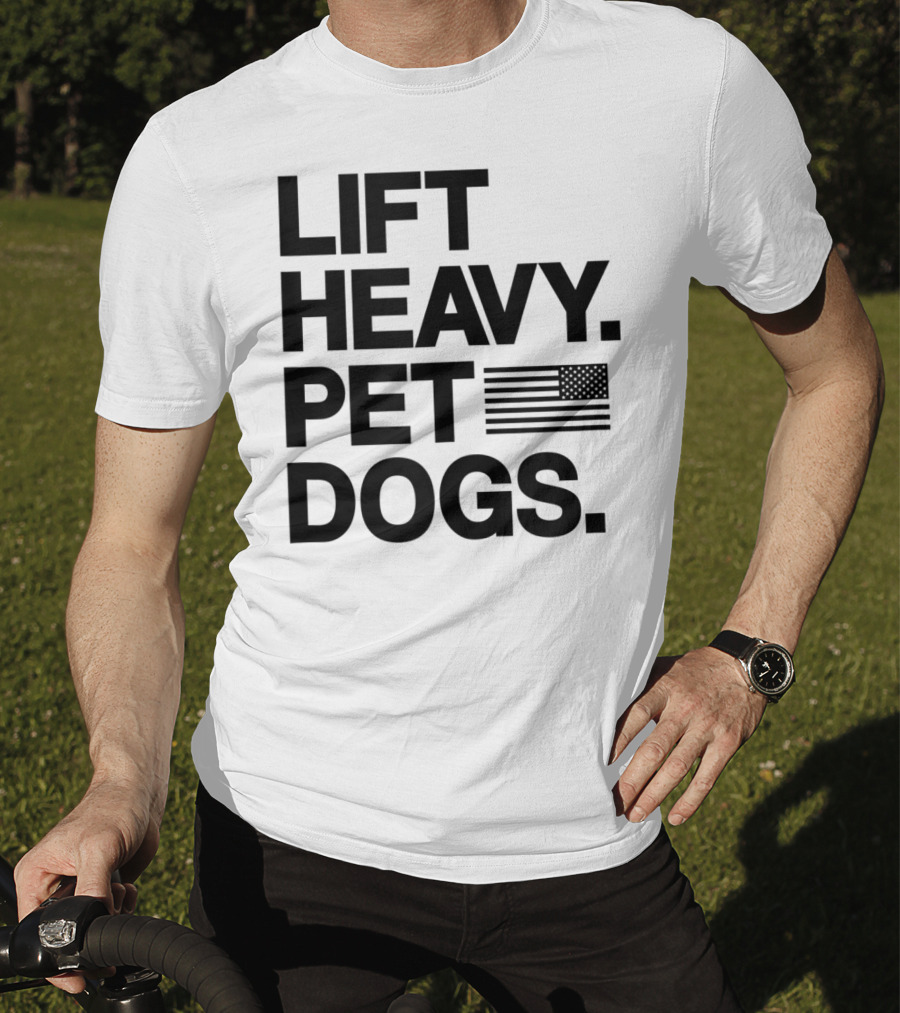 Lift Heavy Pet Dogs American Flag Gym For Weightlifters T-Shirt