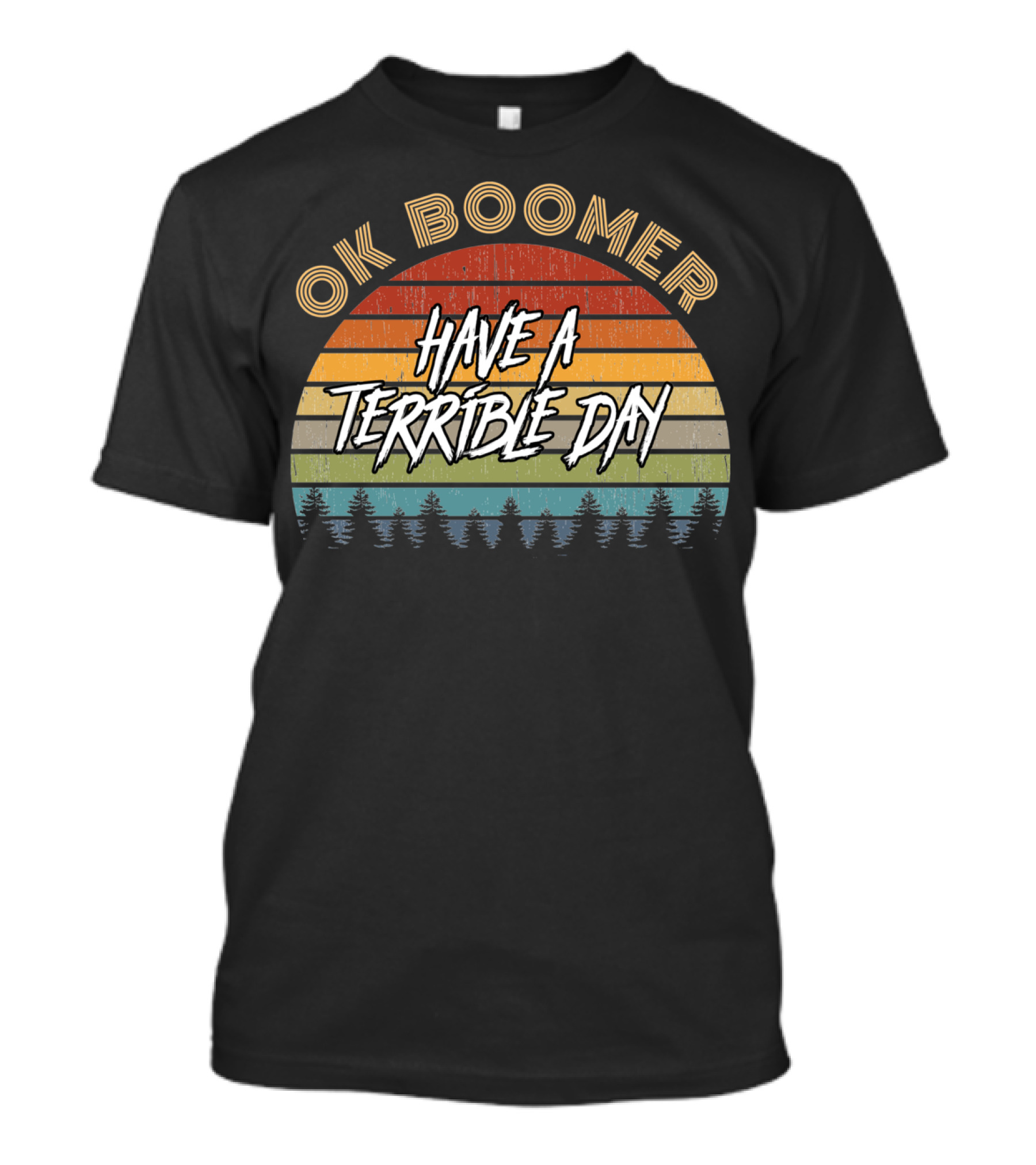 Retro Vintage Sunset Ok Boomer Have A Terrible Day T-Shirt