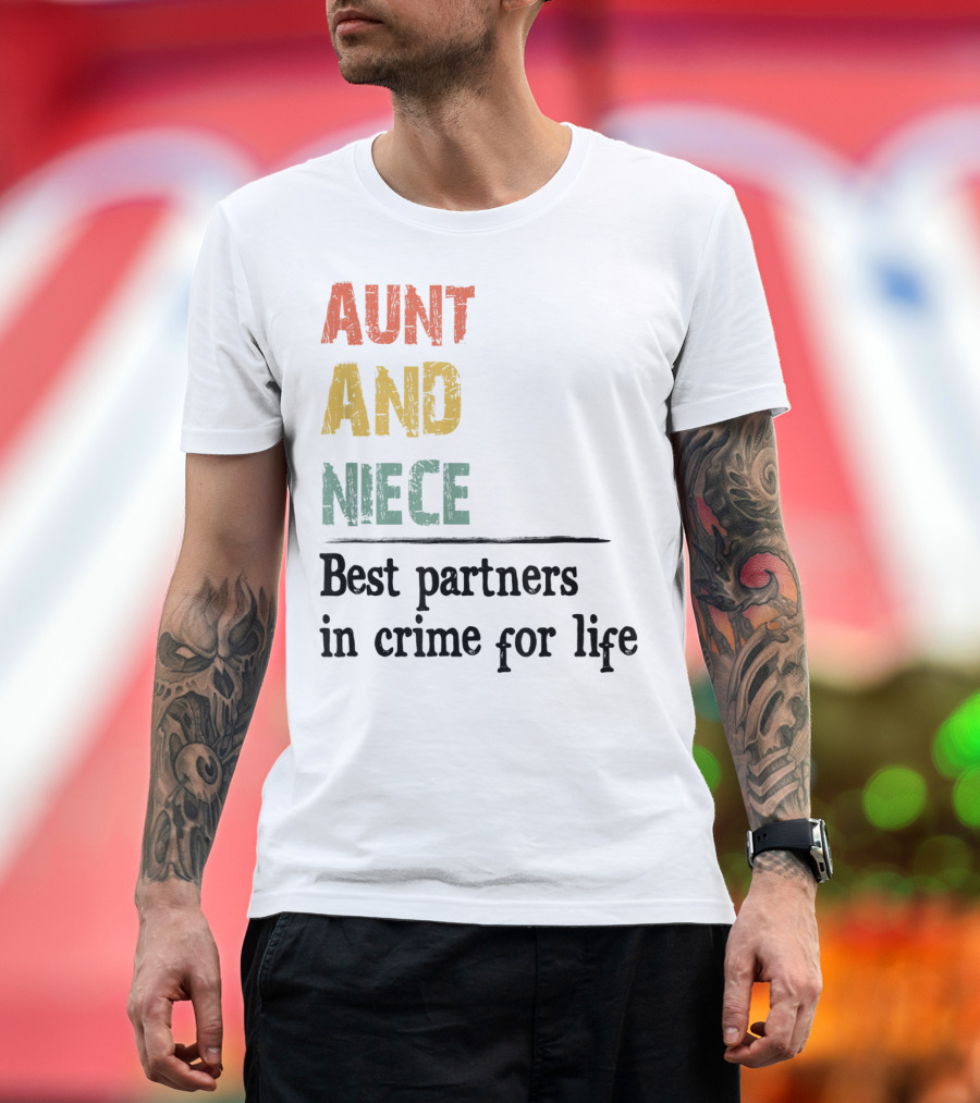 Aunt And Niece Best Partners In Crime For Life Vintage Family T-Shirt