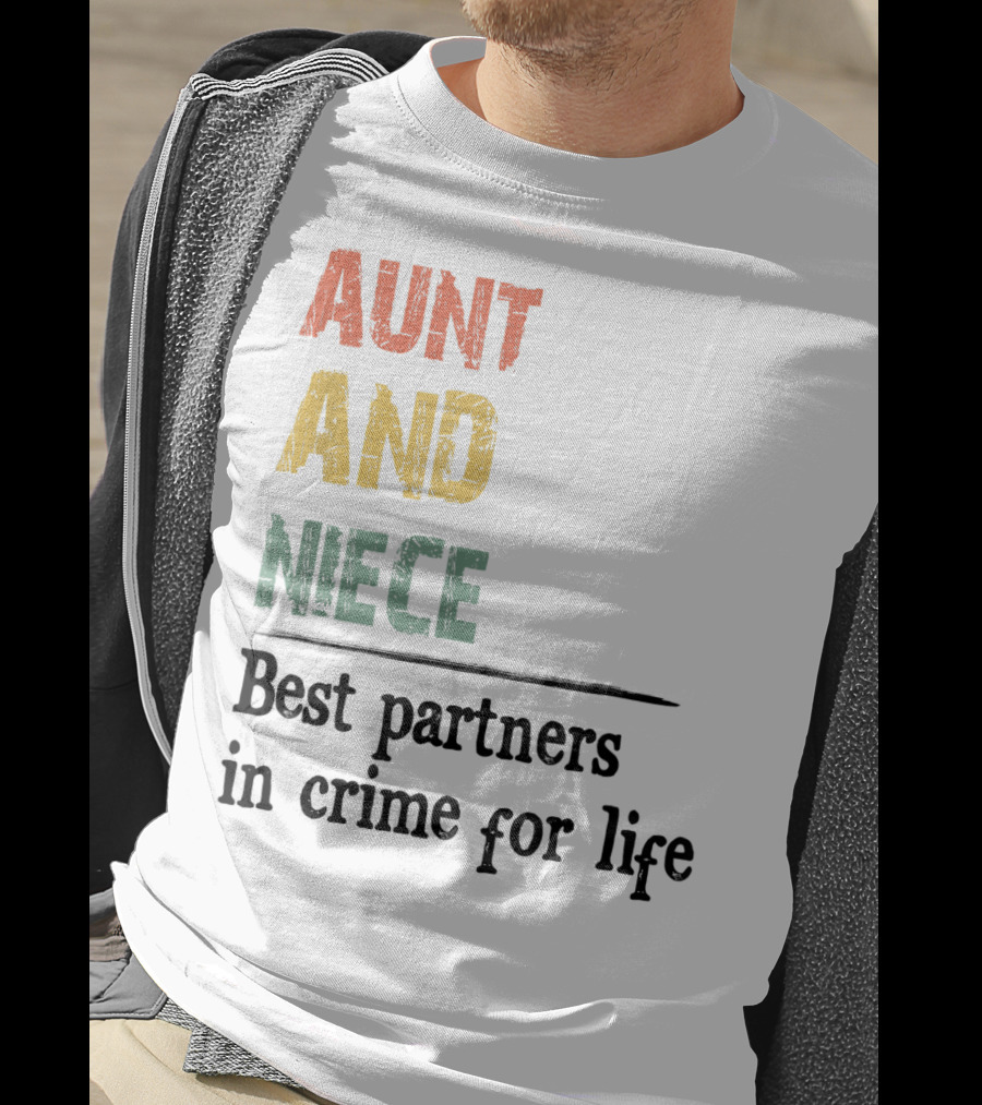 Aunt And Niece Best Partners In Crime For Life Vintage Family T-Shirt