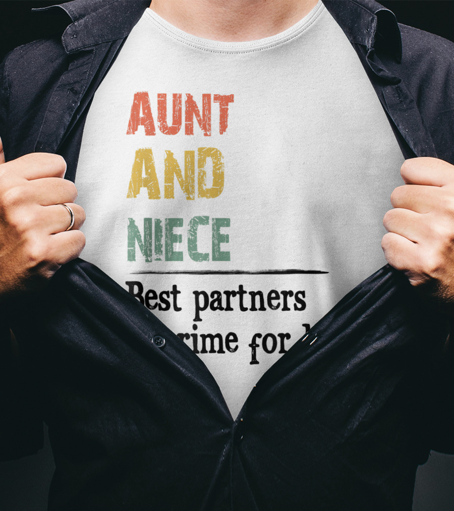 Aunt And Niece Best Partners In Crime For Life Vintage Family T-Shirt