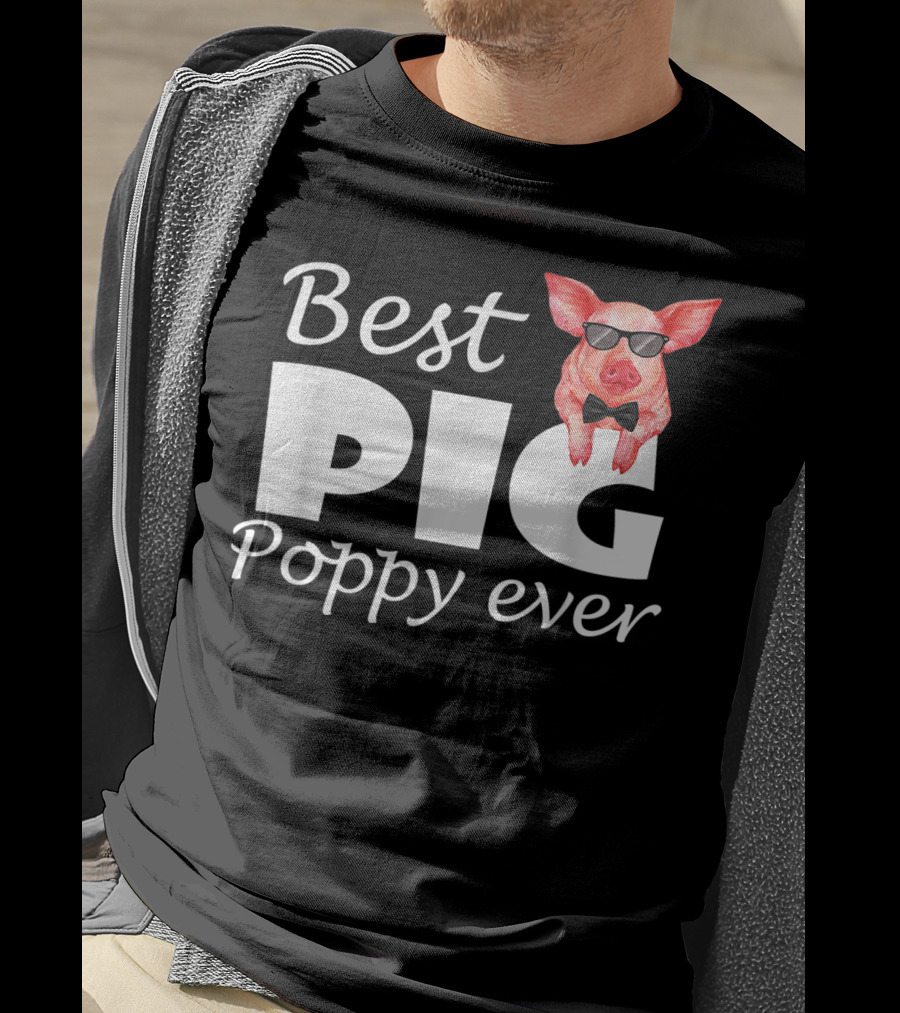 Best Pig Poppy Ever T-Shirt