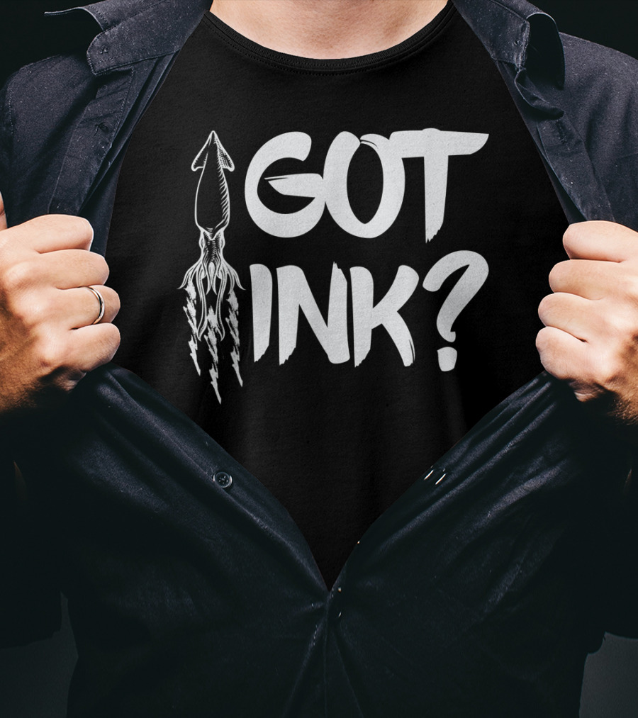 Got Ink Squid Tattoo Humor Pun Seafood T-Shirt