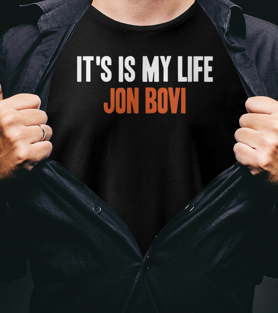 It's Is My Life Jon Bovi Funny Misspelling T-Shirt
