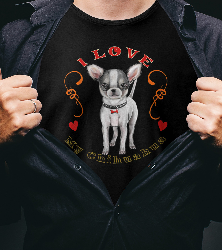 I Love My Chihuahua T-Shirt