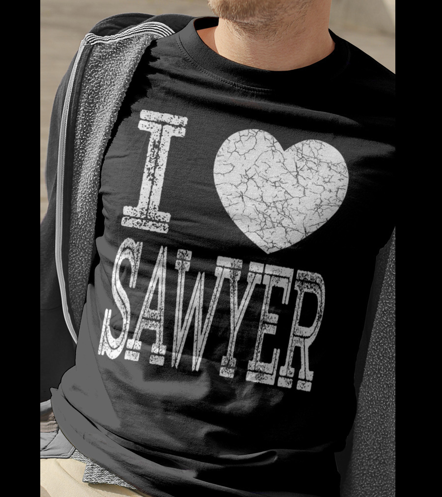 I Love Sawyer Valentine Boyfriend Son Husband Heart T-Shirt