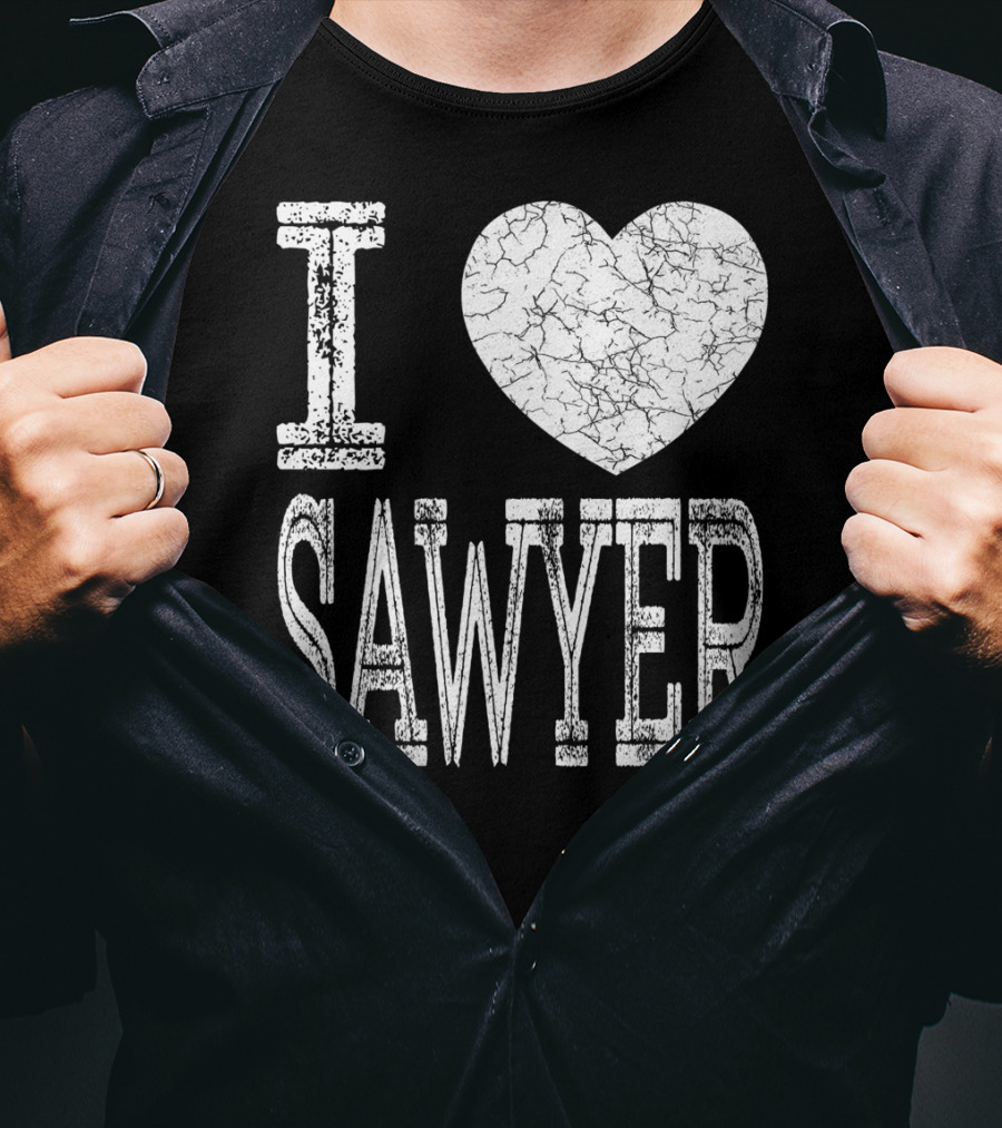 I Love Sawyer Valentine Boyfriend Son Husband Heart T-Shirt
