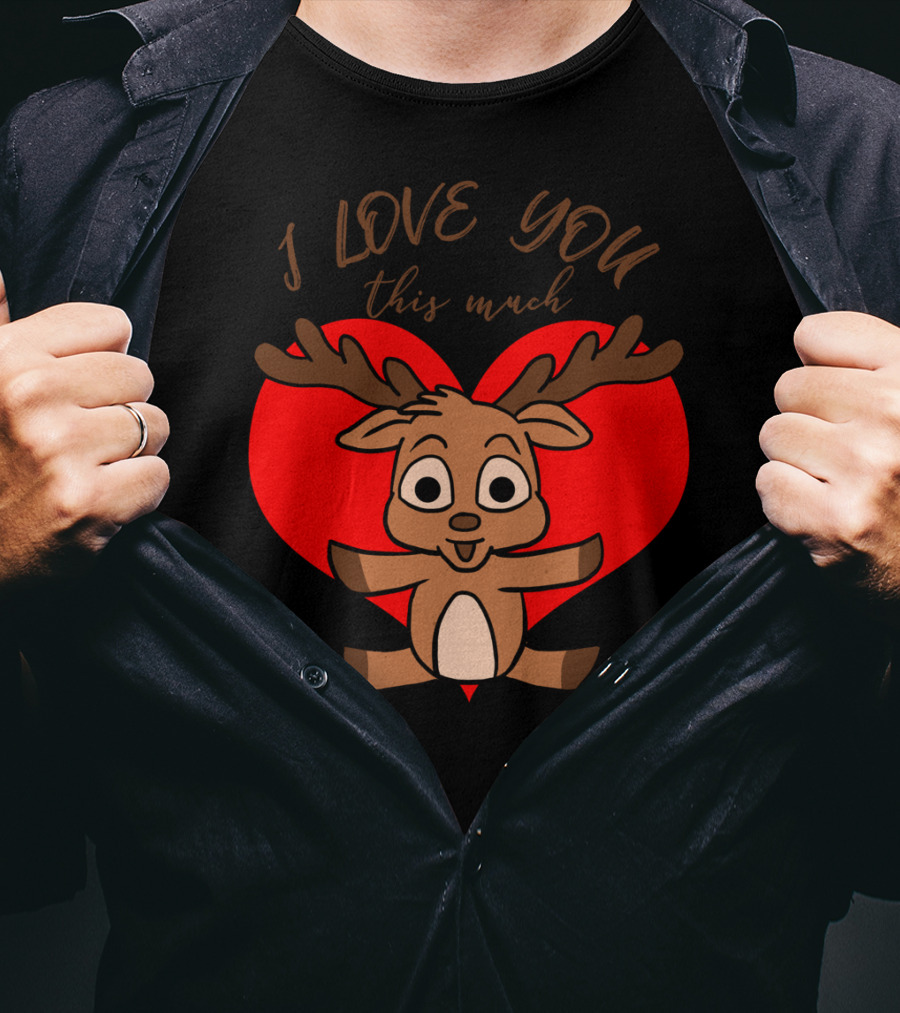 I Love You This Much Cute Deer Hug Valentine's Day Heart T-Shirt
