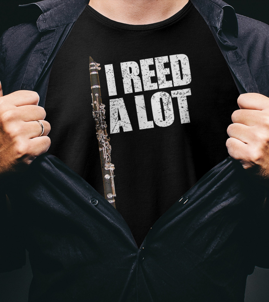 I Reed A Lot Clarinet Pun With Musical Instrument Image T-Shirt