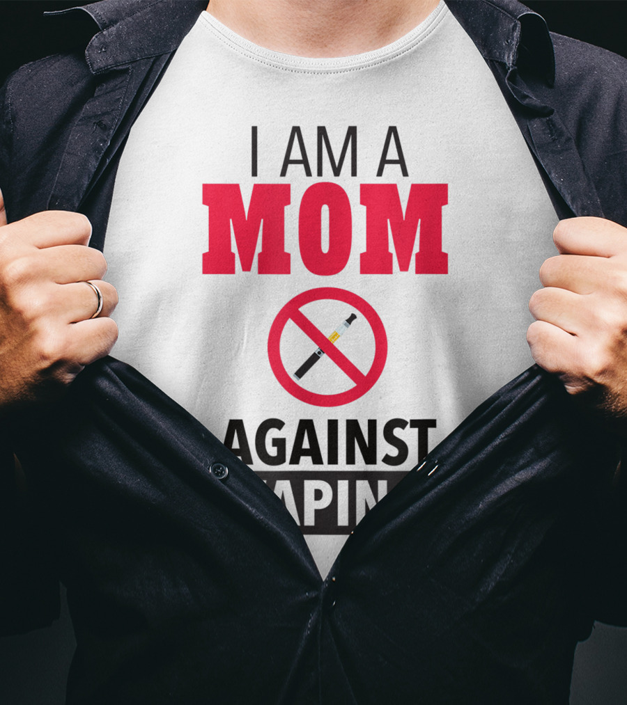 I Am A Mom Against Vaping No Smoking Symbol Anti Electronic T-Shirt