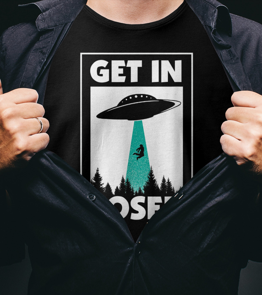Funny Get In Loser Alien UFO Abduction Forest Scene T-Shirt