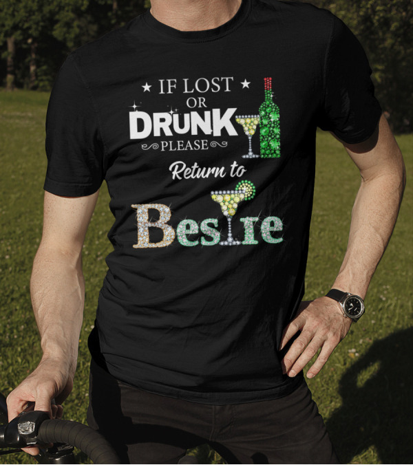 If Lost Or Drunk Please Return To Bestie Martini Wine Bottle Sparkle T-Shirt