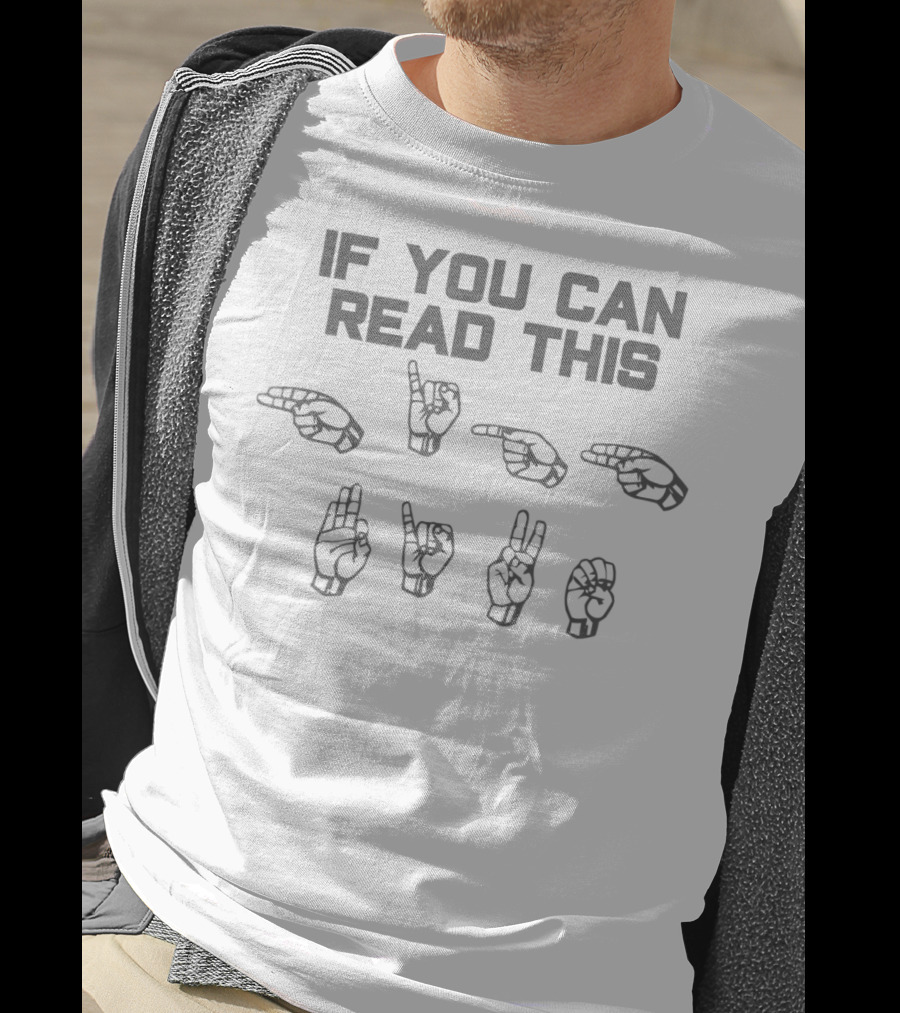 If You Can Read This American Sign Language Hand Symbols T-Shirt