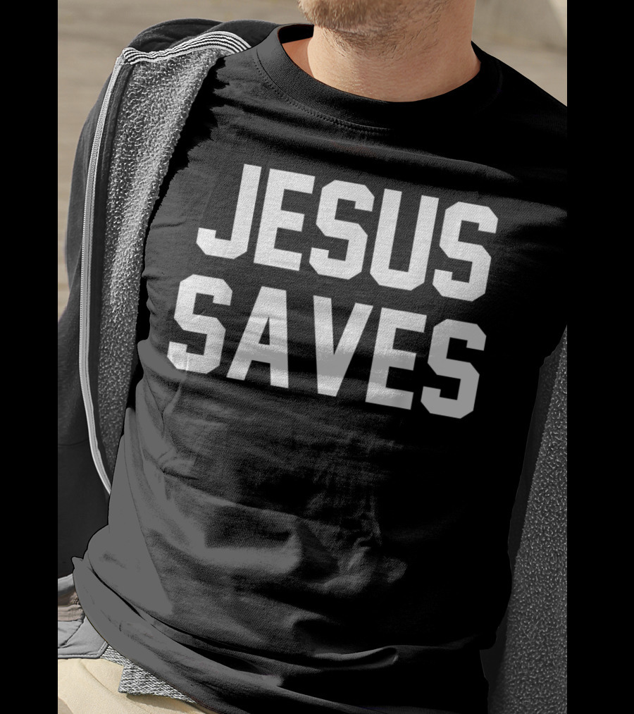 Jesus Saves Christian Faith Trust In God Lord T-Shirt