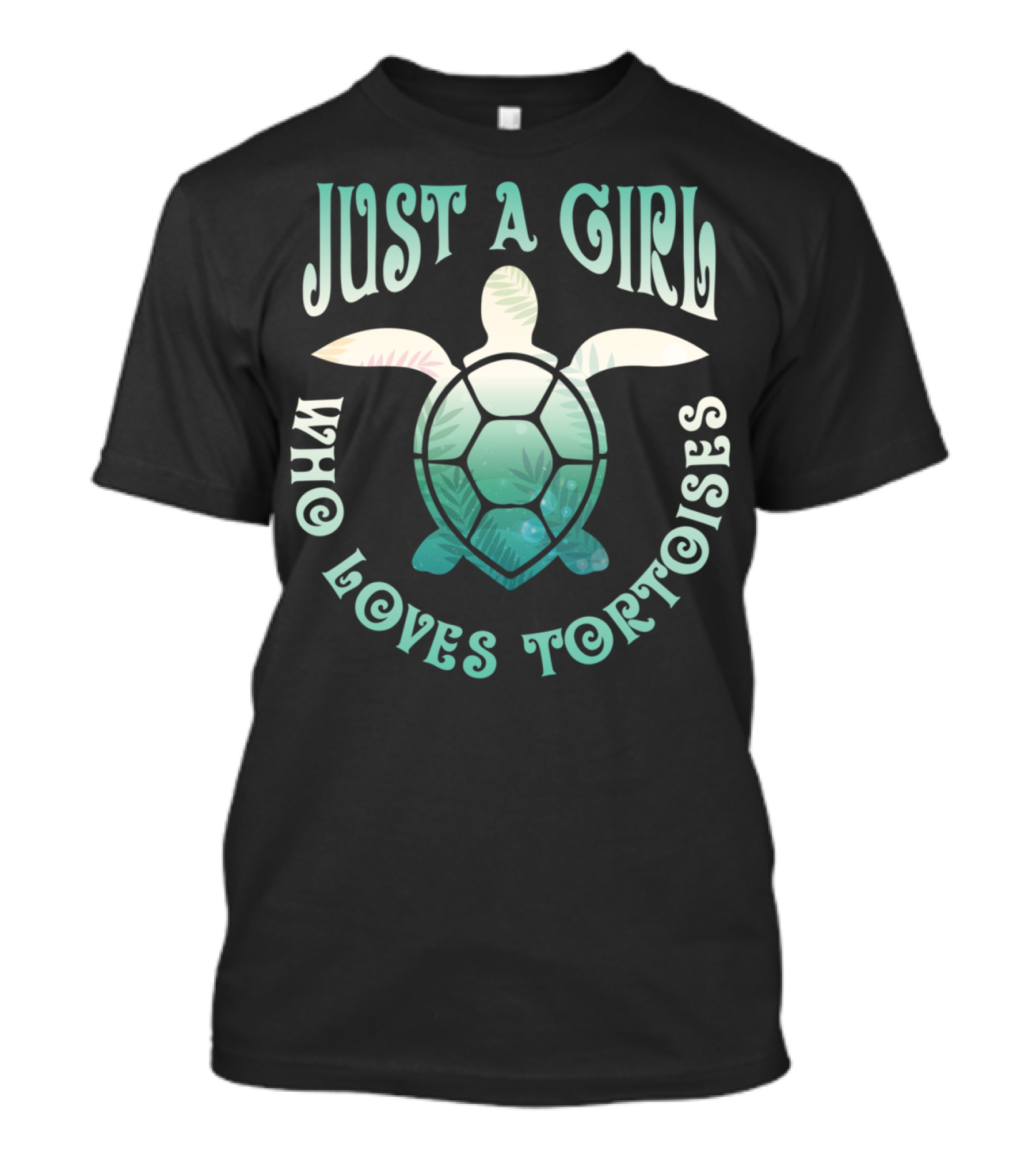 Just A Girl Who Loves Tortoises Cute Sea Turtle T-Shirt