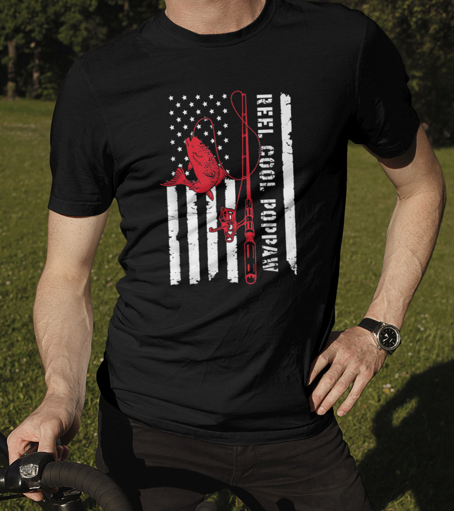 Reel Cool Poppaw Fishing Rod Father American Flag Fish T-Shirt