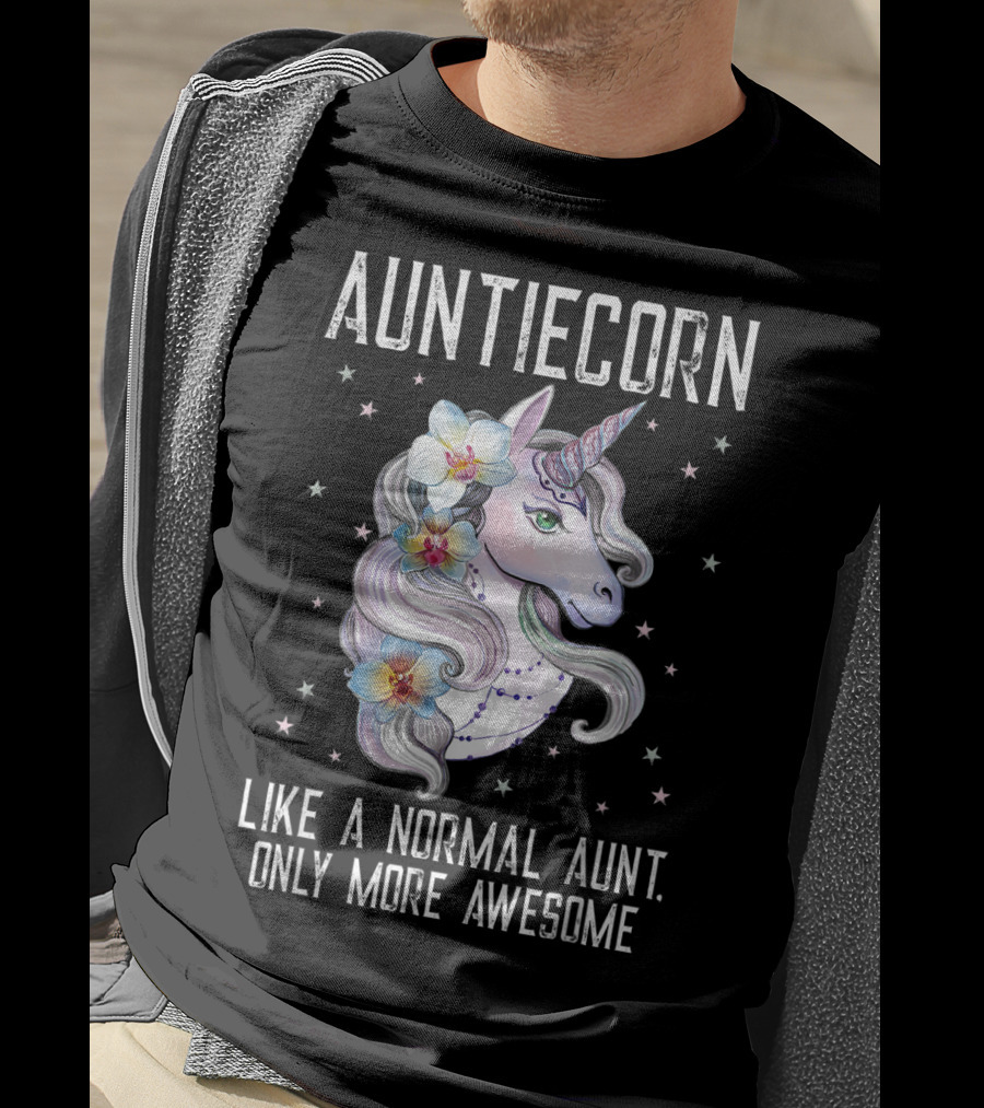 Auntiecorn Like A Normal Aunt Only More Awesome Cute Unicorn Lover T-Shirt