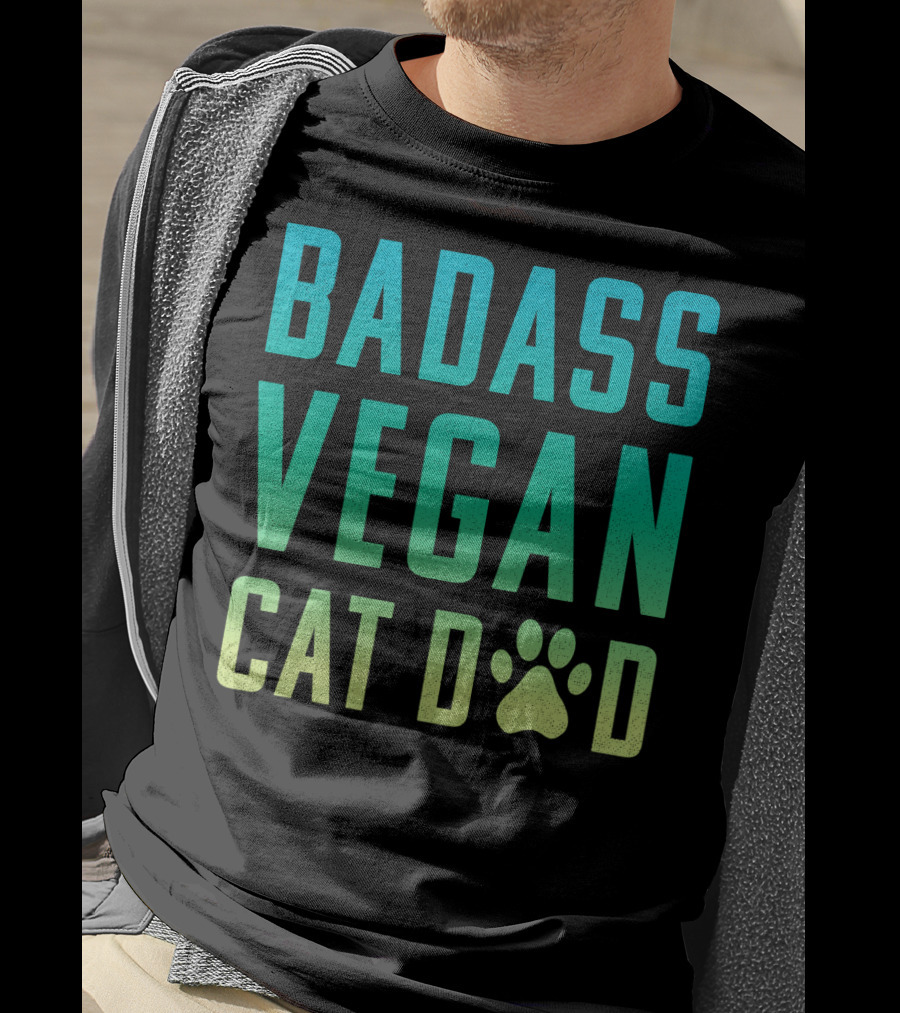 Badass Vegan Cat Dad T-Shirt