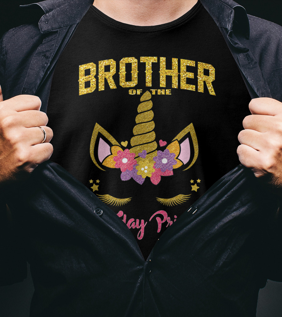 Brother Of The Birthday Princess Unicorn T-Shirt