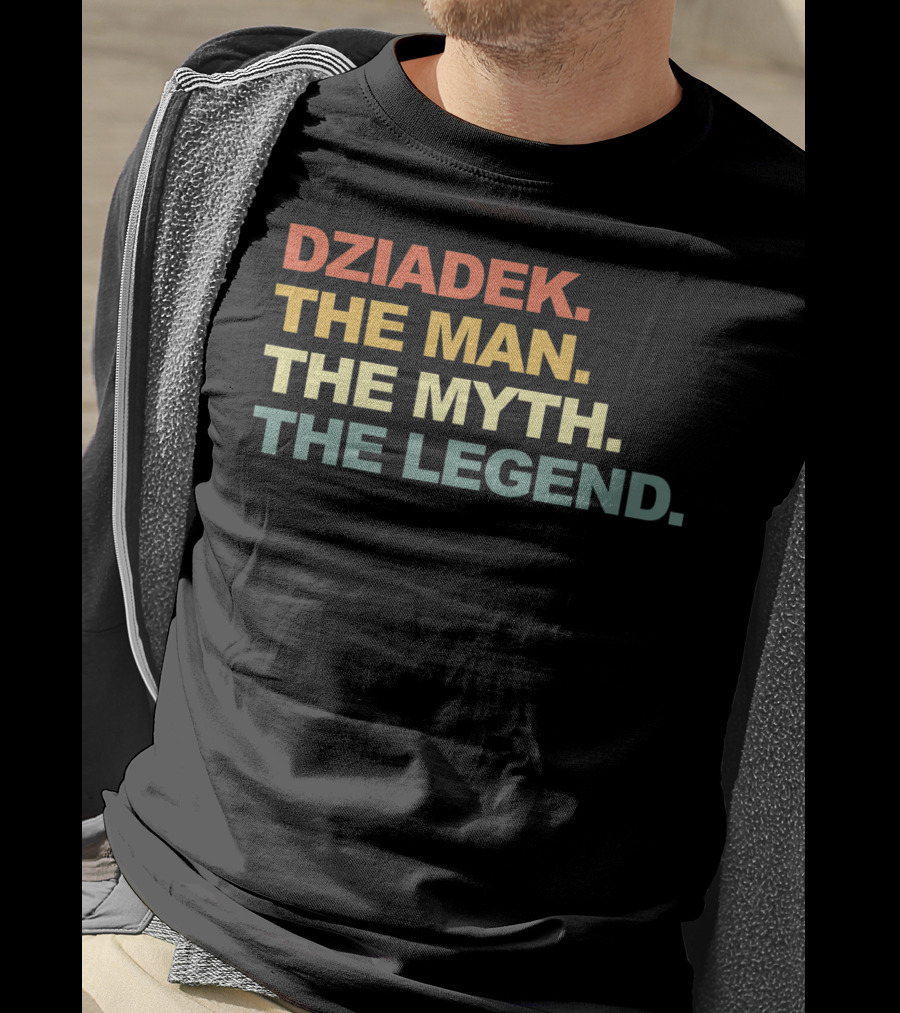 Dziadek The Man The Myth The Legend T-Shirt