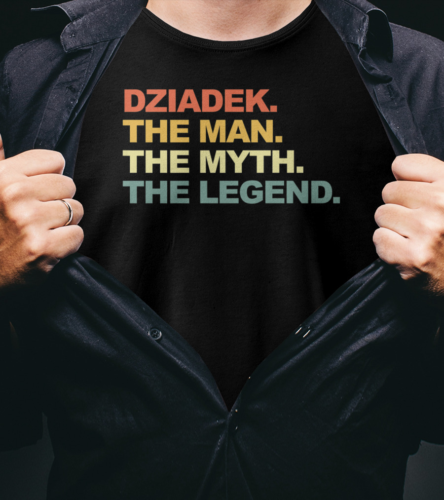 Dziadek The Man The Myth The Legend T-Shirt