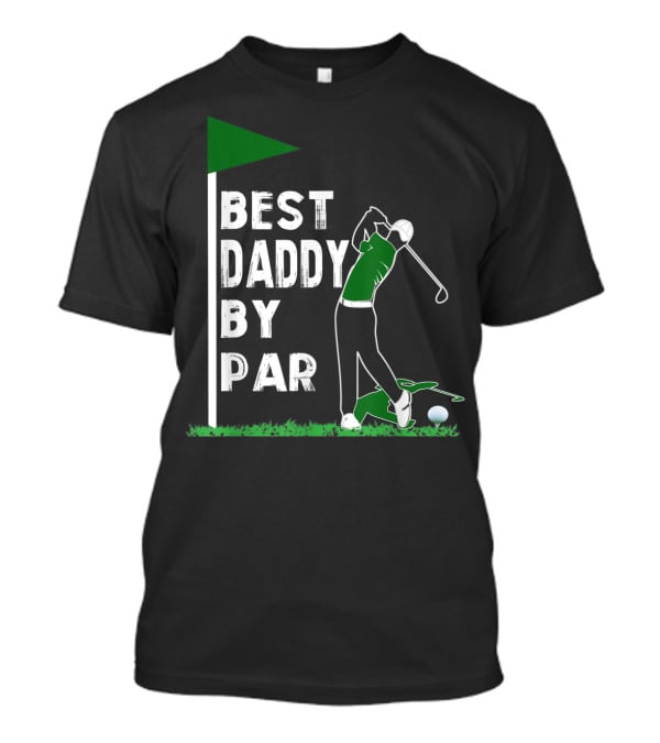 Best Daddy By Par Funny Golf Lover Father's Day T-Shirt