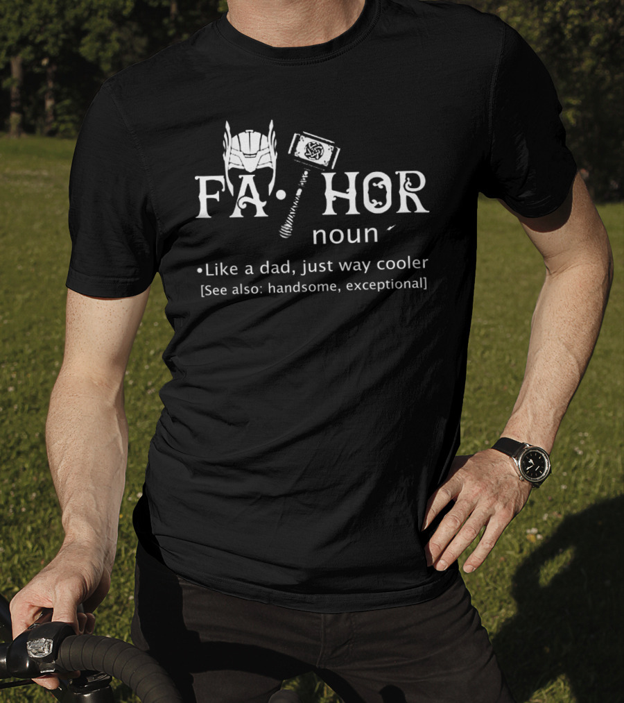 Fathor Like A Dad Just Way Cooler Handsome Exceptional T-Shirt