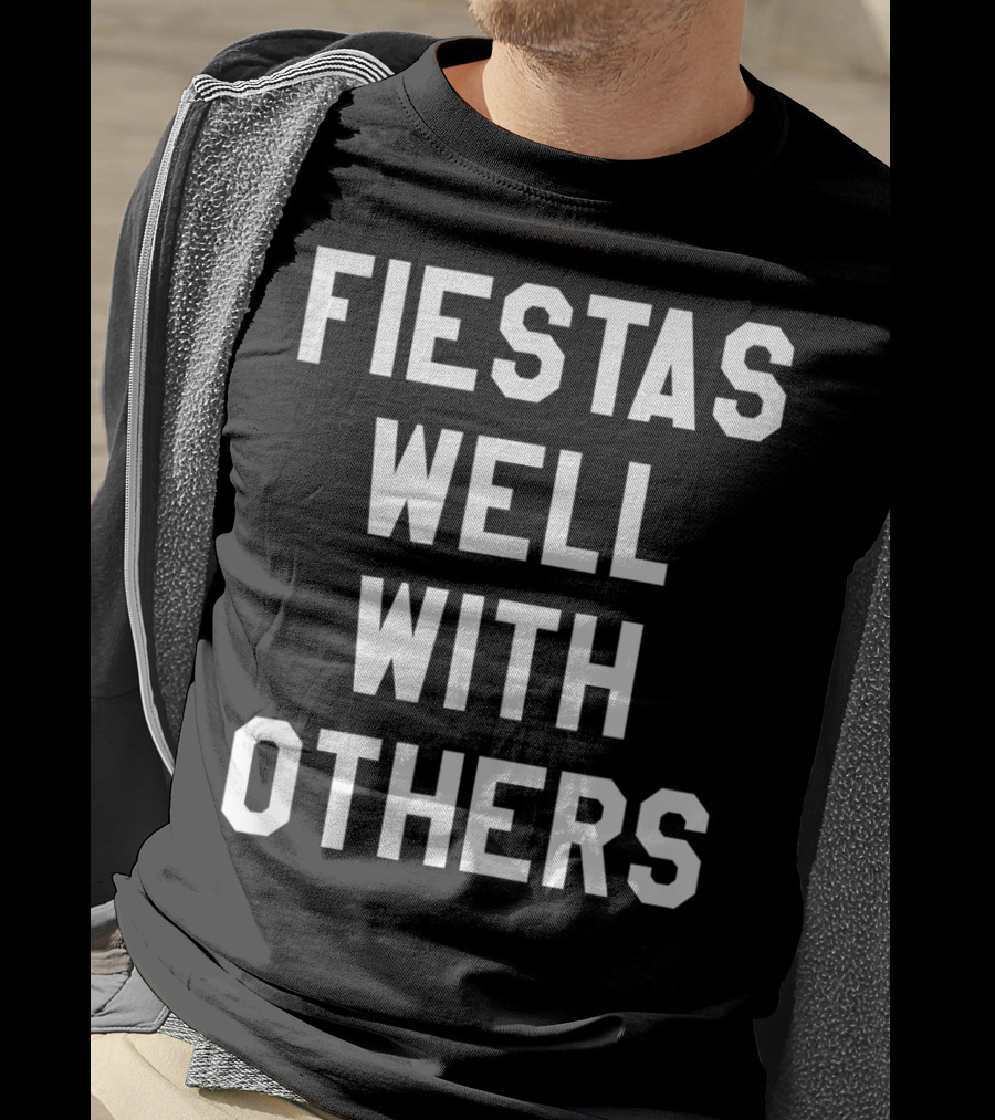 Fiestas Well With Others Bold Typography For Women T-Shirt