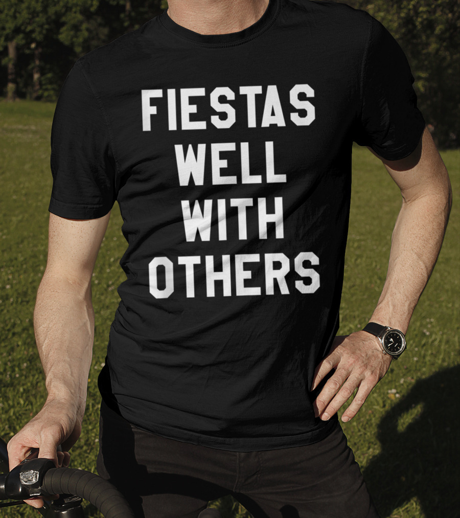 Fiestas Well With Others Bold Typography For Women T-Shirt