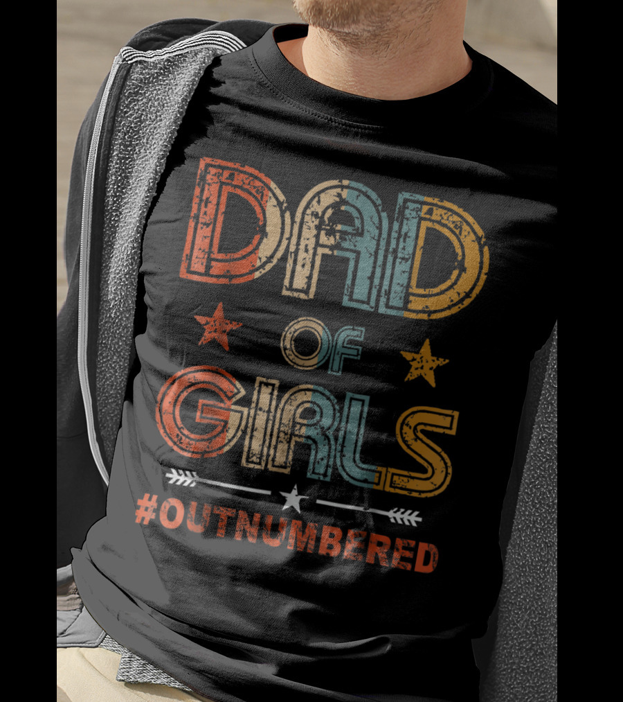 Dad Of Girls Outnumbered Stars Arrow Hash Outnumbered T-Shirt