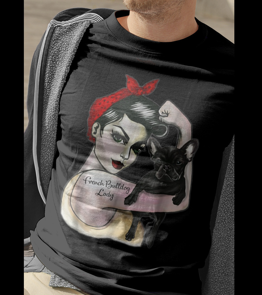 French Bulldog Lady Strong Rosie The Riveter T-Shirt