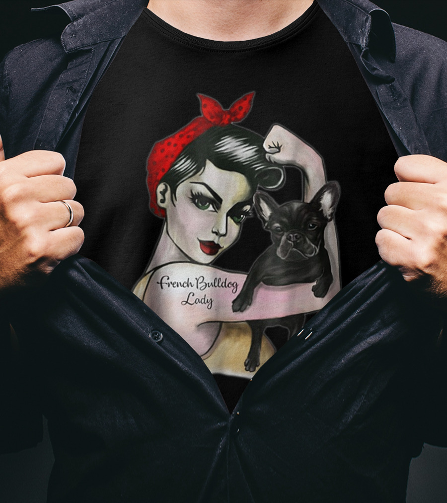 French Bulldog Lady Strong Rosie The Riveter T-Shirt