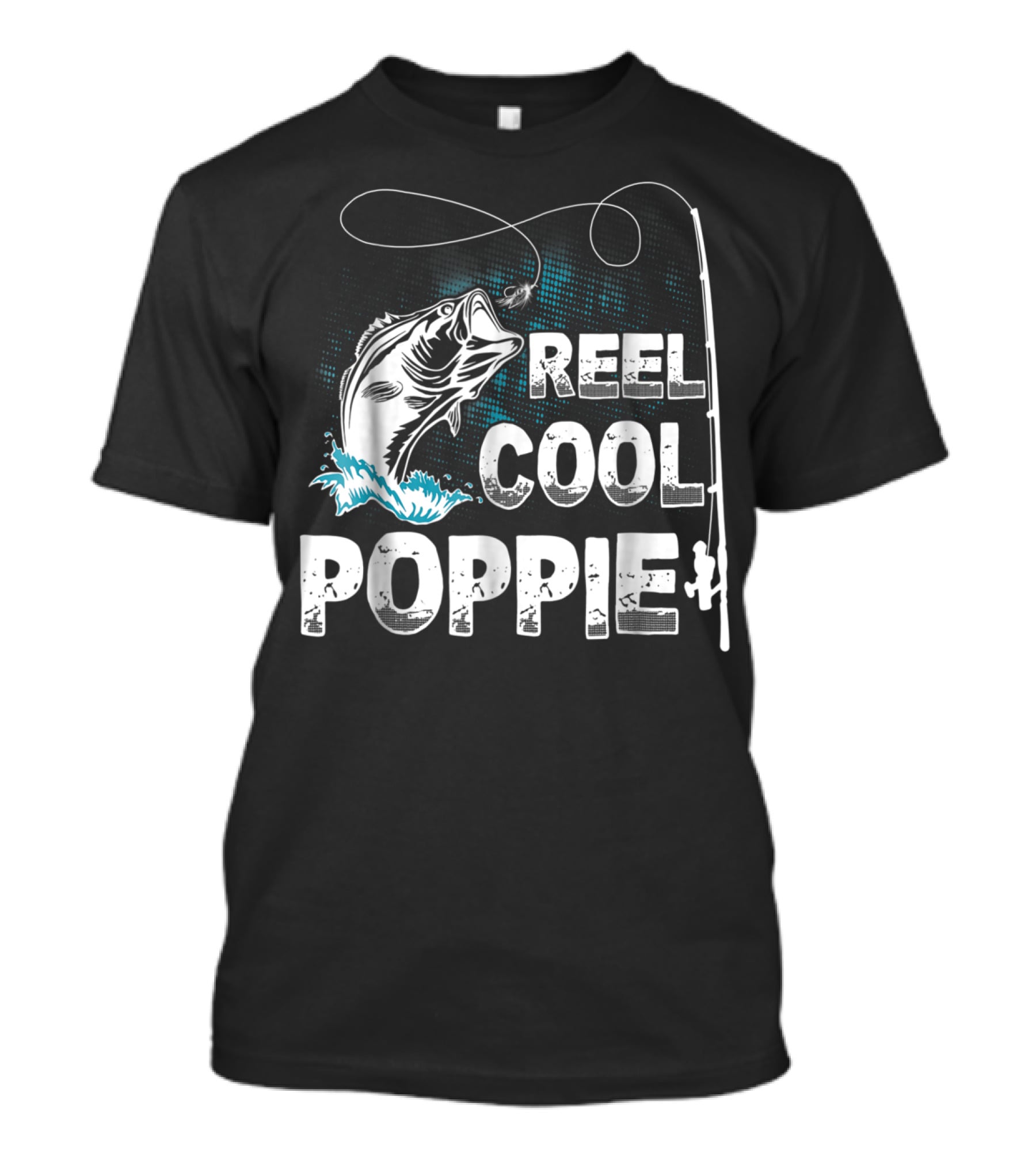 Reel Cool Poppie Funny Fishing Adventure T-Shirt